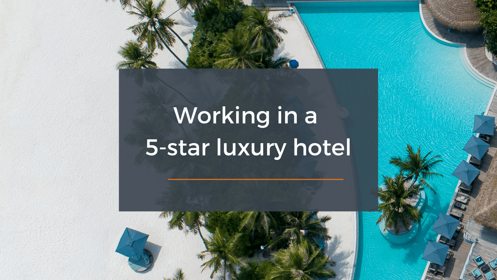 Achieve Hospitality Recruitment discusses what it is like to work in a 5 star hotel. hotel recruitment