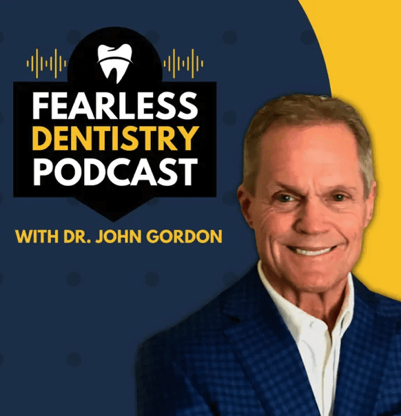Fearless Dentistry Podcast