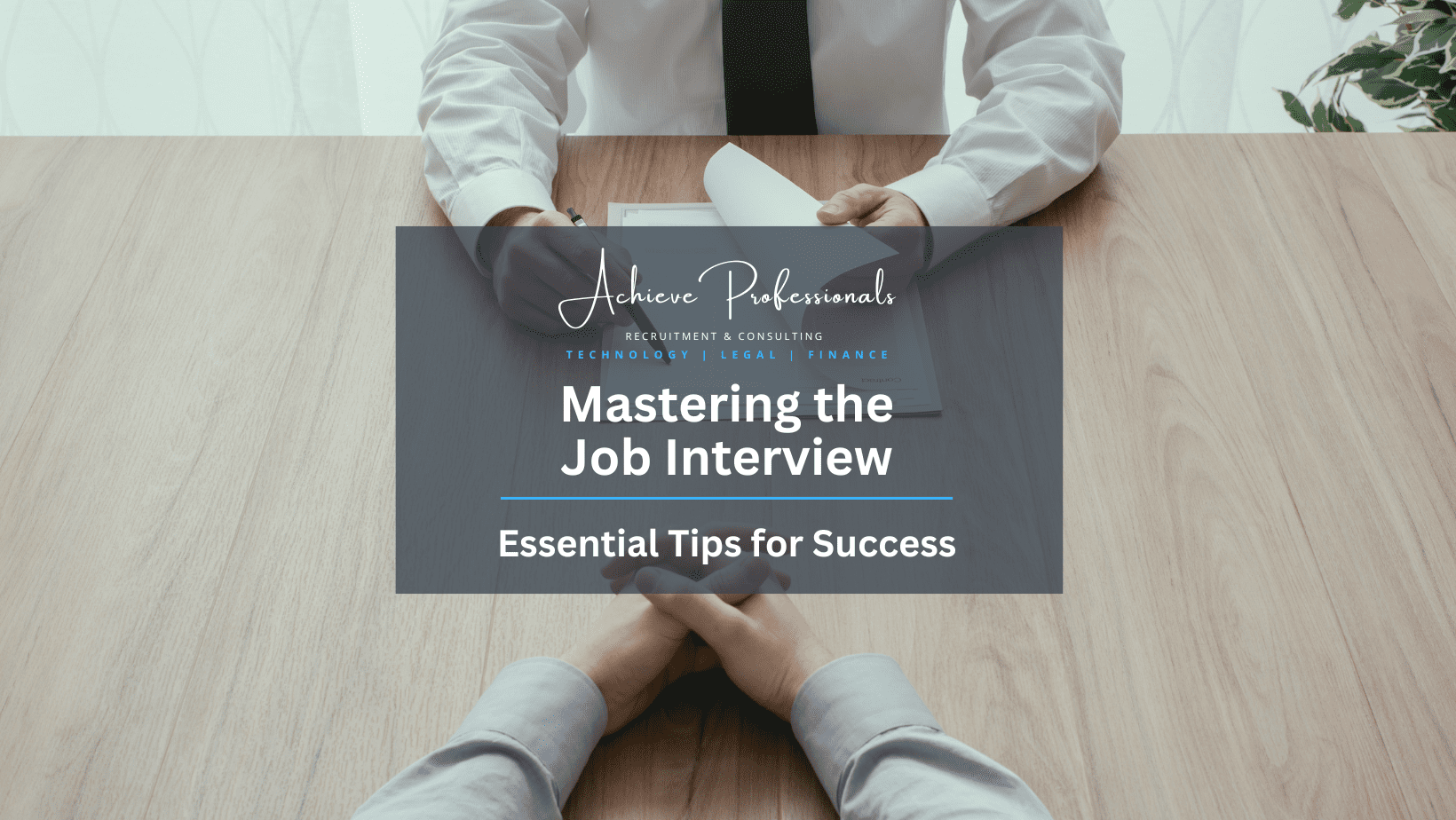 Mastering the Job Interview - Essential Tips for Success