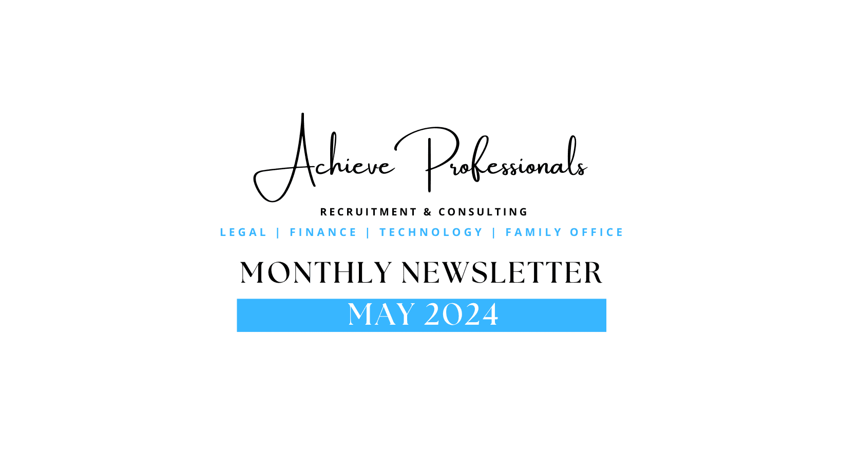 Achieve Professionals Monthly Newsletter